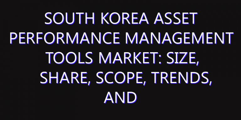 South Korea Asset Performance Management Tools Market: Size, Share, Scope, Trends, and Forecast-2026-2035