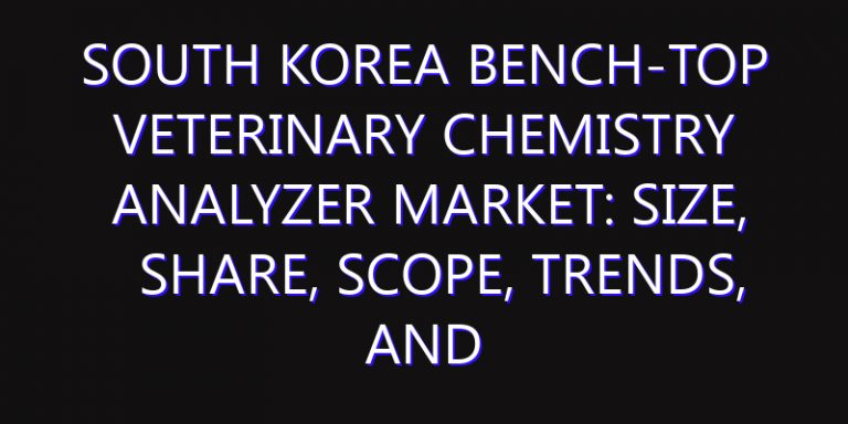 South Korea Bench-top Veterinary Chemistry Analyzer Market: Size, Share, Scope, Trends, and Forecast-2026-2035