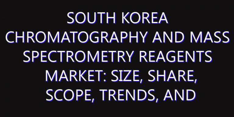 South Korea Chromatography and Mass Spectrometry Reagents Market: Size, Share, Scope, Trends, and Forecast-2026-2035