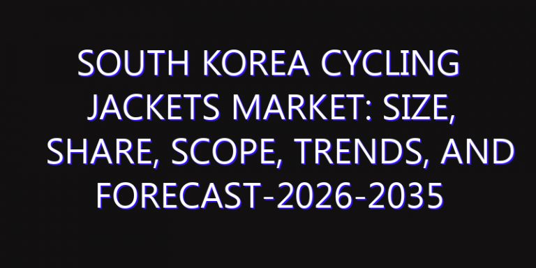 South Korea Cycling Jackets Market: Size, Share, Scope, Trends, and Forecast-2026-2035