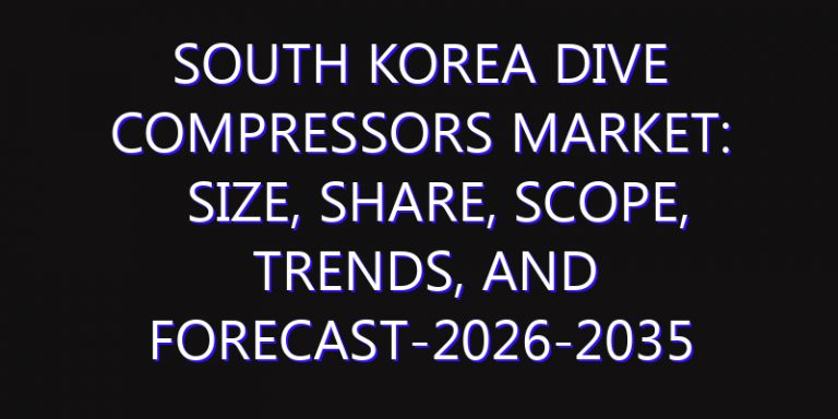South Korea Dive Compressors Market: Size, Share, Scope, Trends, and Forecast-2026-2035