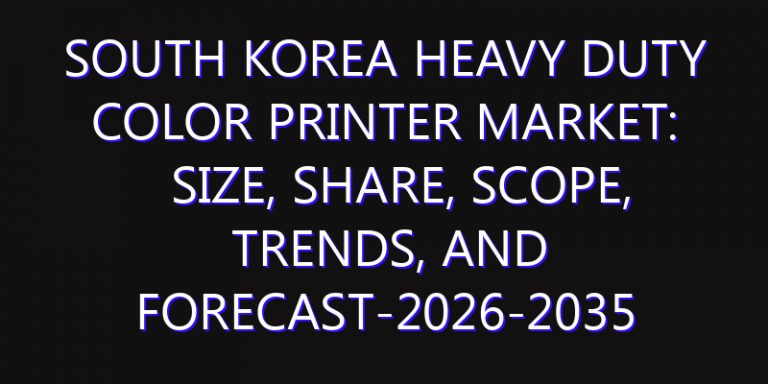 South Korea Heavy Duty Color Printer Market: Size, Share, Scope, Trends, and Forecast-2026-2035