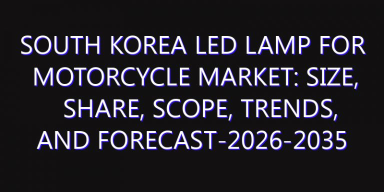 South Korea LED Lamp for Motorcycle Market: Size, Share, Scope, Trends, and Forecast-2026-2035