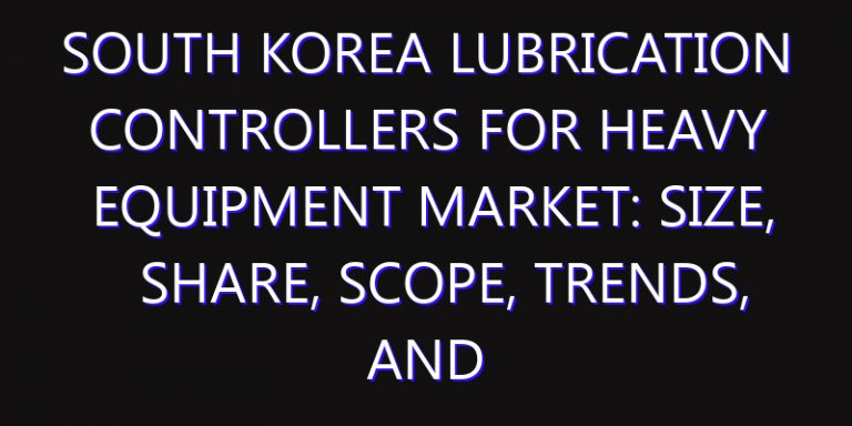South Korea Lubrication Controllers for Heavy Equipment Market: Size, Share, Scope, Trends, and Forecast-2026-2035