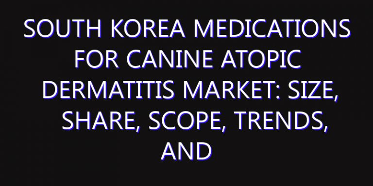 South Korea Medications for Canine Atopic Dermatitis Market: Size, Share, Scope, Trends, and Forecast-2026-2035