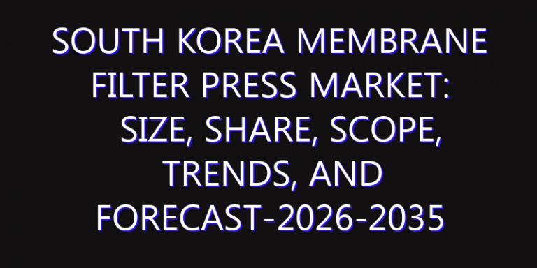 South Korea Membrane Filter Press Market: Size, Share, Scope, Trends, and Forecast-2026-2035