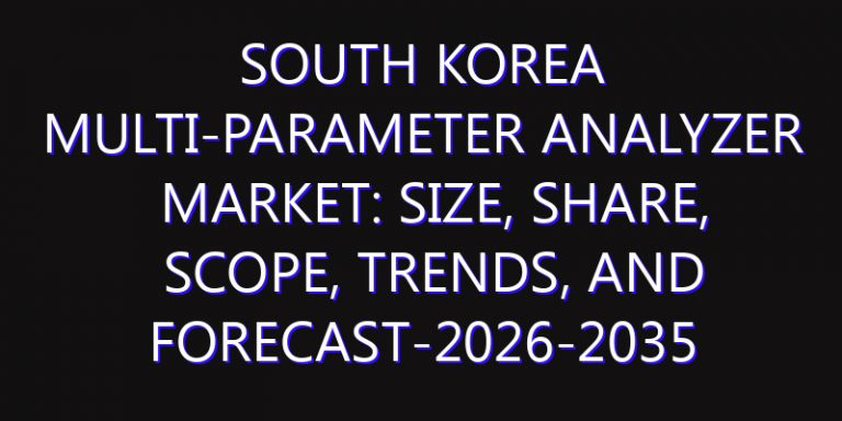 South Korea Multi-parameter Analyzer Market: Size, Share, Scope, Trends, and Forecast-2026-2035