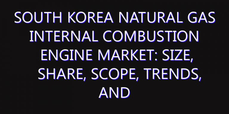 South Korea Natural Gas Internal Combustion Engine Market: Size, Share, Scope, Trends, and Forecast-2026-2035