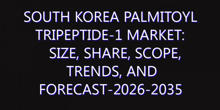 South Korea Palmitoyl Tripeptide-1 Market: Size, Share, Scope, Trends, and Forecast-2026-2035