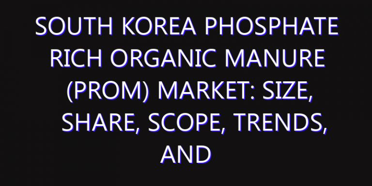 South Korea Phosphate Rich Organic Manure (PROM) Market: Size, Share, Scope, Trends, and Forecast-2026-2035
