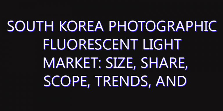 South Korea Photographic Fluorescent Light Market: Size, Share, Scope, Trends, and Forecast-2026-2035