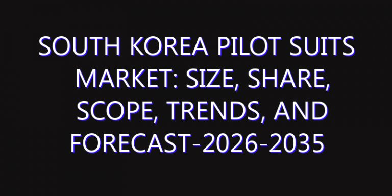South Korea Pilot Suits Market: Size, Share, Scope, Trends, and Forecast-2026-2035