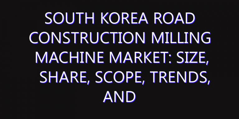 South Korea Road Construction Milling Machine Market: Size, Share, Scope, Trends, and Forecast-2026-2035