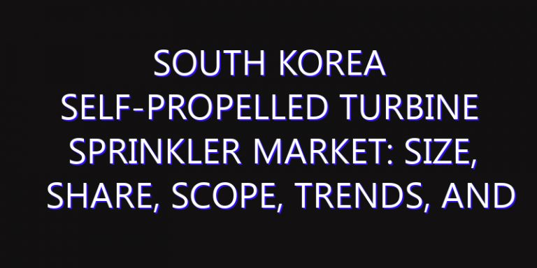 South Korea Self-Propelled Turbine Sprinkler Market: Size, Share, Scope, Trends, and Forecast-2026-2035