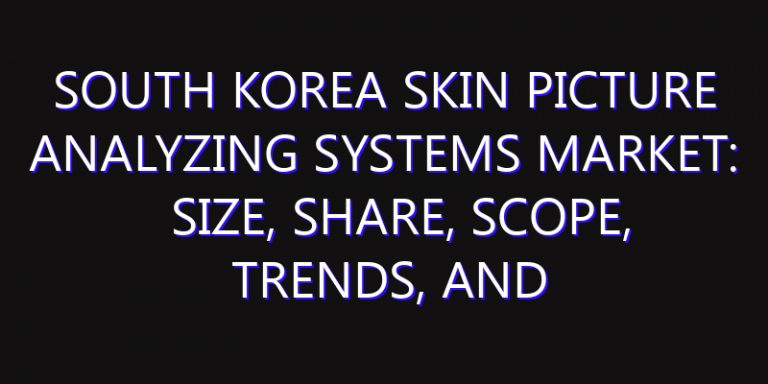 South Korea Skin Picture Analyzing Systems Market: Size, Share, Scope, Trends, and Forecast-2026-2035