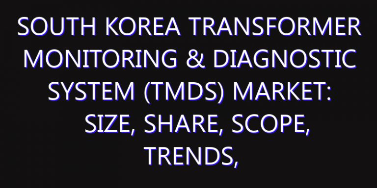 South Korea Transformer Monitoring & Diagnostic System (TMDS) Market: Size, Share, Scope, Trends, and Forecast-2026-2035