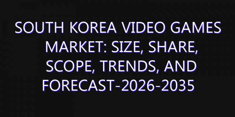 South Korea Video Games Market: Size, Share, Scope, Trends, and Forecast-2026-2035