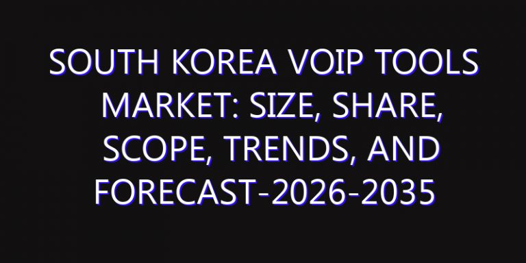 South Korea VoIP Tools Market: Size, Share, Scope, Trends, and Forecast-2026-2035
