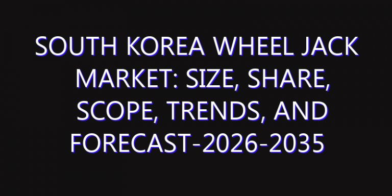 South Korea Wheel Jack Market: Size, Share, Scope, Trends, and Forecast-2026-2035