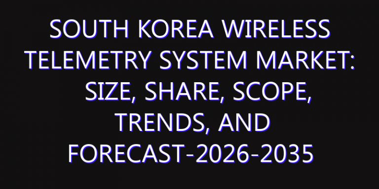 South Korea Wireless Telemetry System Market: Size, Share, Scope, Trends, and Forecast-2026-2035